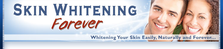 Skin Whitening Forever